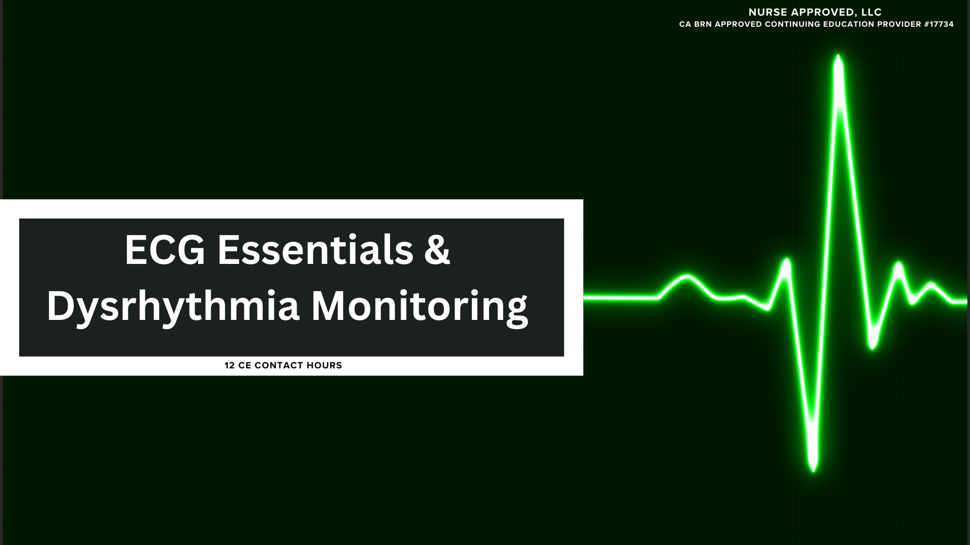 ECG Essentials & Dysrhythmia Monitoring